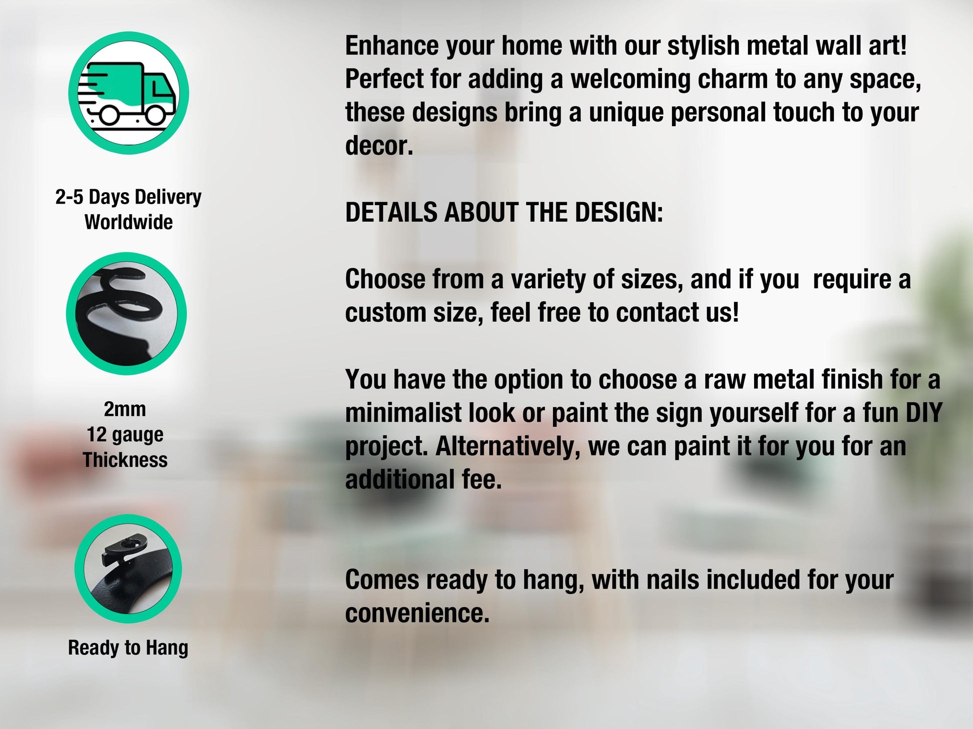 The image is a promotional graphic for a product that allows customers to customize their wall art. It features a variety of designs and sizes, and offers a convenient way to paint the sign themselves for a DIY project. The product is described as a "ready to hang" and comes with nails included for added convenience. The image is a collage of three images, each showcasing a different design or size option.